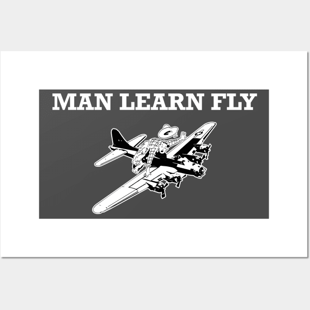 MAN LEARN FLY Wall Art by Bo Time Gaming